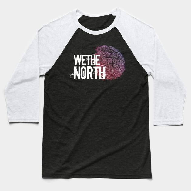 We The North Baseball T-Shirt by OMARMAH
